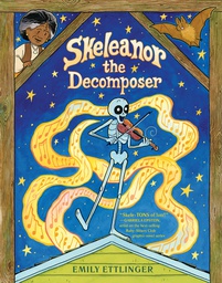 [9780593519455] SKELEANOR THE DECOMPOSER