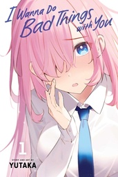 [9781974747085] I WANNA DO BAD THINGS WITH YOU 1