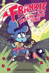 [9781637154595] FRANKIE AND BEASTLY BOG SONG