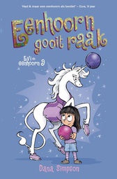 [9789026170843] Evi en Eenhoorn 9 Gooit raak