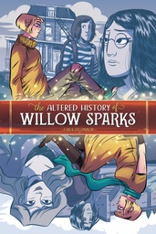 [9781620104507] THE ALTERED HISTORY OF WILLOW SPARKS