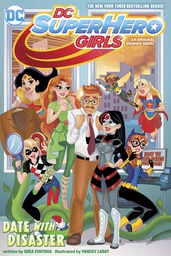 [9781401278786] DC SUPER HERO GIRLS DATE WITH DISASTER