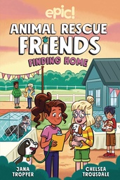 [9781524888756] ANIMAL RESCUE FRIENDS 4 FINDING HOME