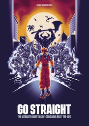 [9781838019150] GO STRAIGHT ULT GUIDE TO SIDE SCROLLING BEAT EM UPS