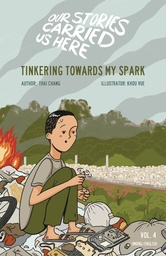 [9781732790698] OUR STORIES CARRIED US HERE TINKERING TOWARDS MY SPARK
