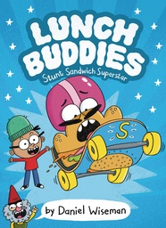[9780063236257] LUNCH BUDDIES YR 2 STUNT SANDWICH SUPERSTAR