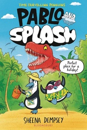 [9781547616176] PABLO AND SPLASH 1 TIME TRAVELING PENGUINS