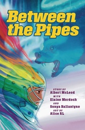 [9781774921043] BETWEEN THE PIPES