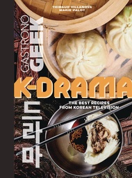 [9798886636109] GASTRONOGEEK K DRAMA COOKBOOK BEST RECIPES KOREAN TV