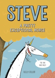[9781525312991] STEVE THE HORSE 1 PRETTY EXCEPTIONAL HORSE