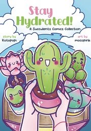 [9781952126970] STAY HYDRATED SUCCULENTS COMICS COLLECTION