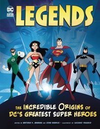 [9781669078685] LEGENDS INCREDIBLE ORIGINS OF DCS GREATEST SUPER HEROES 9