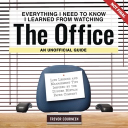 [9781956403763] EVERYTHING I NEED TO KNOW FROM WATCHING OFFICE UNOFFICAL