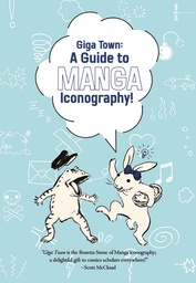 [9781772943085] GIGA TOWN GUIDE TO MANGA ICONGRAPHY