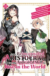[9798888770269] AS A REINCARNATED ARISTOCRAT USE APPRAISAL SKILL 12