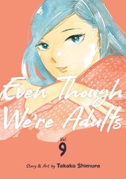 [9798891601789] EVEN THOUGH WERE ADULTS 9