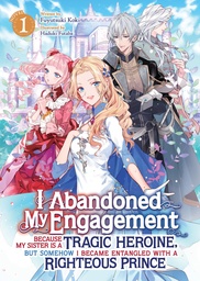 [9798891602366] I ABANDONED MY ENGAGEMENT L NOVEL 1