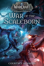 [9780399594236] WORLD OF WARCRAFT Dragonflight: War of the Scaleborn