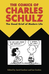 [9781496818478] COMICS OF CHARLESHULZ GOOD GRIEF OF MODERN LIFE
