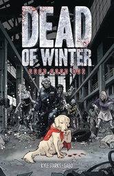 [9781620104835] DEAD OF WINTER 1 GOOD GOOD DOG