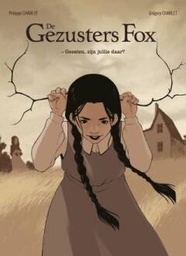 [9789085525349] Gezusters Fox Geesten, zijn jullie daar?