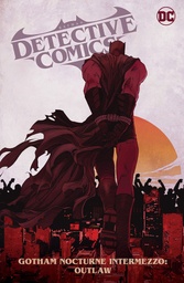 [9781779529459] BATMAN DETECTIVE COMICS (2022) 4 GOTHAM NOCTURNE INTERMEZZO BATMAN OUTLAW