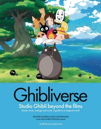 [9781802797367] GHIBLIOTHEQUE GHIBLIVERSE STUDIO GHIBLI BEYOND FILMS