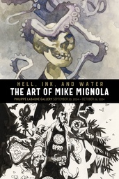 [9798887242903] HELL INK & WATER ART OF MIKE MIGNOLA