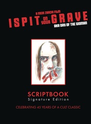 [9781964318004] I SPIT ON YOUR GRAVE SCRIPTBOOK SIGNATURE ED