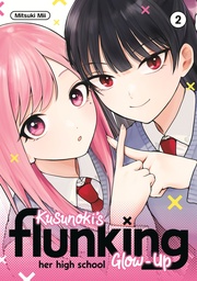 [9798888772720] KUSUNOKIS FLUNKING HER HIGH SCHOOL GLOW UP 2