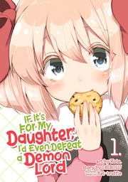[9781626927964] IF ITS FOR MY DAUGHTER DEFEAT DEMON LORD 1