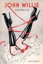 [9780764368332] JOHN WILLIE A BIZARRE LIFE