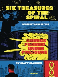 [9781941250655] SIX TREASURES OF SPIRAL COMICS FORMED UNDER PRESSURE