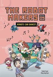 [9798765628058] ROBOT MAKERS 5 ROBOTS CAN DANCE
