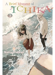 [9781647291716] BRIEF MOMENT OF ICHIKA 3