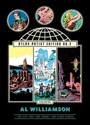 [9798875000065] ATLAS ARTIST EDITION 2 AL WILLIAMSON THE CITY THAT TIME FORGOT AND OTHER STORIES (MR)
