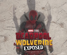 [9781302963378] DEADPOOL & WOLVERINE EXPOSED PHOTOS FROM THE SET