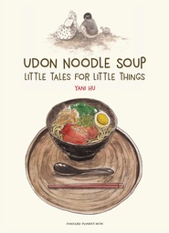 [9781912097333] UDON NOODLE SOUP LITTLE TALES FOR LITTLE THINGS
