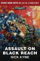 [9781784967475] WARHAMMER 40K ASSAULT BLACK REACH PROSE NOVEL