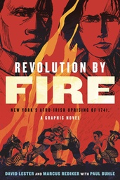 [9780807012550] REVOLUTION BY FIRE