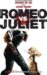 [9781603606479] ROMEO VS JULIET KILL SHAKESPEARE ADV