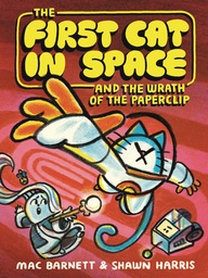 [9780063315280] FIRST CAT IN SPACE & WRATH OF PAPERCLIP