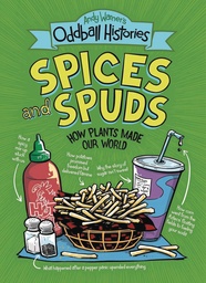 [9780316498272] ANDY WARNERS ODDBALL HISTORIES SPICES AND SPUDS