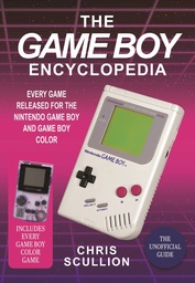 [9781399096775] GAME BOY ENCYCLOPEDIA EVERY GAME FOR GAME BOY & GB COLOR