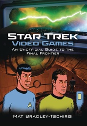 [9781399050722] STAR TREK VIDEO GAMES UNOFF GT FINAL FRONTIER