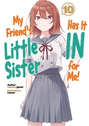 [9781718326897] MY FRIENDS LITTLE SISTER HAS IT IN FOR ME LN 10