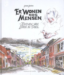 [9789492672087] Er Wonen Nog Mensen Tekenen van Leven in Doel