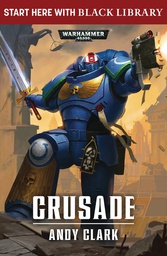 [9781784967468] WARHAMMER 40K CRUSADE PROSE NOVEL