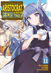 [9798891606265] CHRONICLES OF ARISTOCRAT REBORN IN ANOTHER WORLD 11