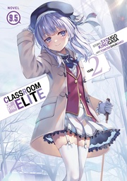 [9798891602250] CLASSROOM OF THE ELITE: YEAR 2 (LIGHT NOVEL) 9.5